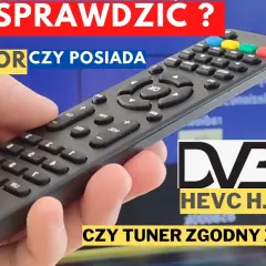 Telewizor DVB-T2/HEVC: Jak sprawdzić i co zrobić? Poradnik